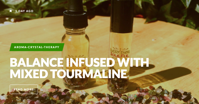 everything_soulful_balance_infused_with_mixed_tourmaline