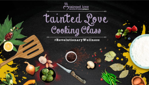 Tainted Love Cooking Cannabis Cooking Class (1.27.17)